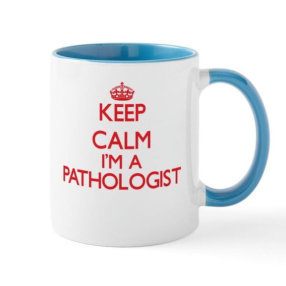 CafePress - Keep Calm I'm A Pathologist Mugs - 11 oz Ceramic Mug - Novelty Coffee Tea Cup
