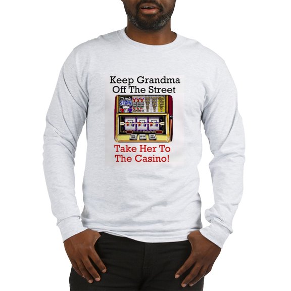 CafePress - Keep Grandma Off The Street CASINO Long Sleeve Tee - Unisex Cotton Long Sleeve T-Shirt