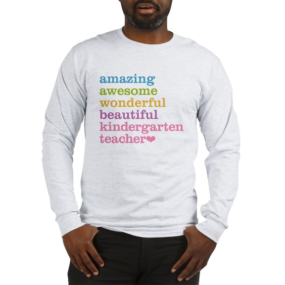 CafePress - Kindergarten Teacher Long Sleeve T Shirt - Unisex Cotton Long Sleeve T-Shirt