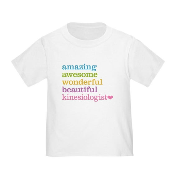 CafePress - Kinesiologist T Shirt - Cute Toddler T-Shirt, 100% Cotton