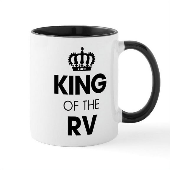 CafePress - King Of The RV - 11 oz Ceramic Mug - Novelty Coffee Tea Cup