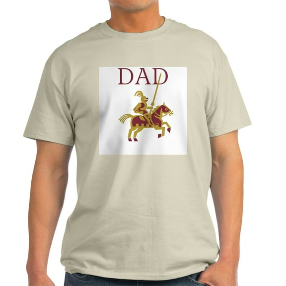 CafePress - Knight In Shining Armor Dad Light T Shirt - Light T-Shirt - CP
