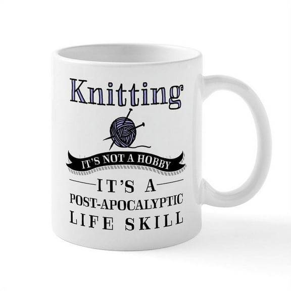 CafePress - Knitting: It's Not A Hobby Mugs - 11 oz Ceramic Mug - Novelty Coffee Tea Cup