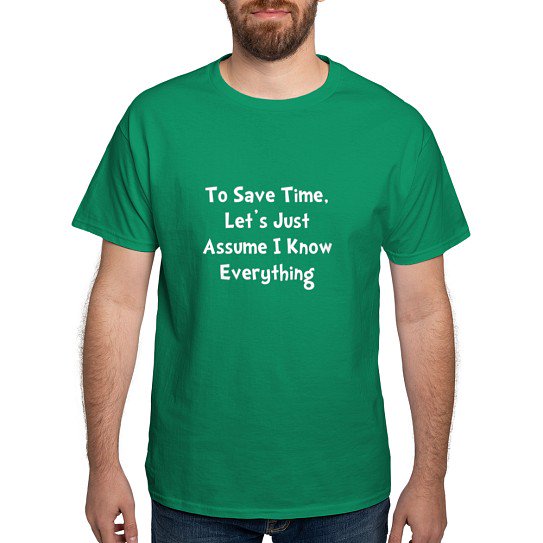 CafePress - Know Everything Dark T Shirt - Men's Classic Cotton T-Shirts