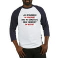 thumbnail image 1 of CafePress - Lack Of Planning On Your Part Baseball Tee - Cotton Baseball Jersey, 3/4 Raglan Sleeve Shirt, 1 of 4