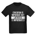 thumbnail image 1 of CafePress - Lacrosse Is Importanter T Shirt - Dark T-Shirt Kids XS-XL, 1 of 4