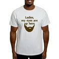 thumbnail image 1 of CafePress - Ladies Eyes Up Here Light T Shirt - Men's Classic Graphic T-Shirt, 1 of 4