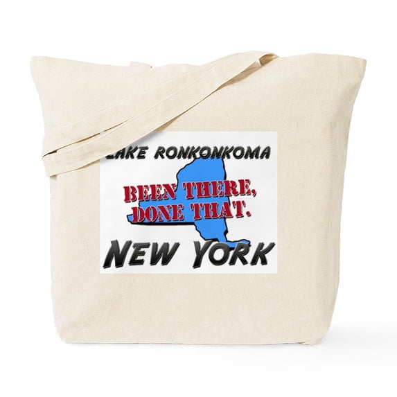 CafePress - Lake Ronkonkoma New York Been There, Done That T - Unisex Canvas Tote Bag, Beige, 1-Piece