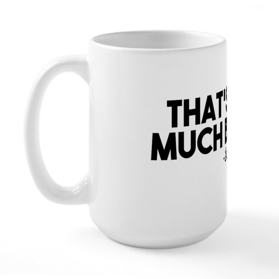 CafePress - Large Mug - 15 oz Ceramic Large White Novelty Mug