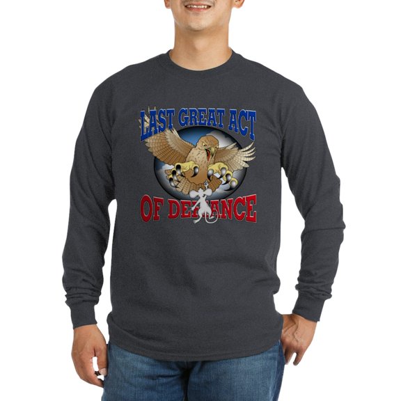 CafePress - Last Great Act Of Defiance Long Sleeve Dark T Shir - Long Sleeve Dark T-Shirt