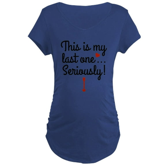 CafePress - Last One Maternity T Shirt - Maternity Dark T-Shirt