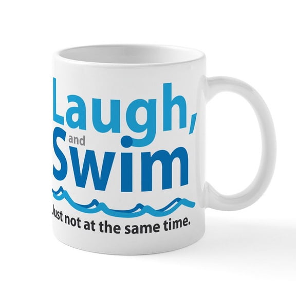 CafePress - Laugh And Swim Mugs - 11 oz Ceramic Mug - Novelty Coffee Tea Cup