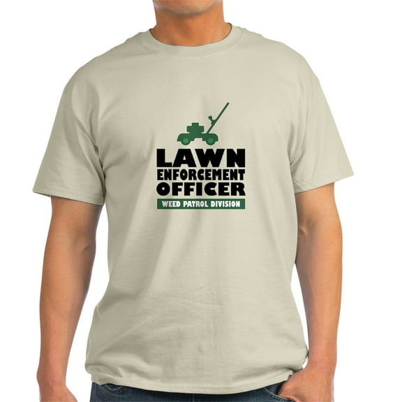 CafePress - Lawn Enforcement Light T Shirt - Light T-Shirt - CP