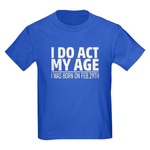 CafePress - Leap Year T Shirt - Dark T-Shirt Kids XS-XL