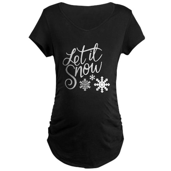 CafePress - Let It Snow Maternity T Shirt - Maternity Dark T-Shirt