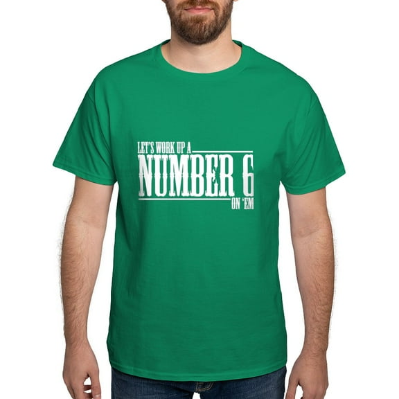 CafePress - Let's Work Up A Number 6 Dark T Shirt - Men's Classic Graphic Cotton T-Shirt