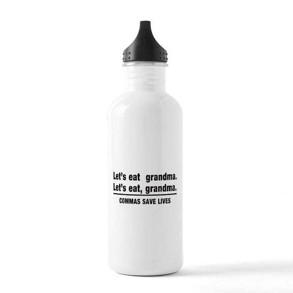 CafePress - Lets Eat Grandma Water Bottle - Stainless Steel Water Bottle, Sports Bottle, 1.0L
