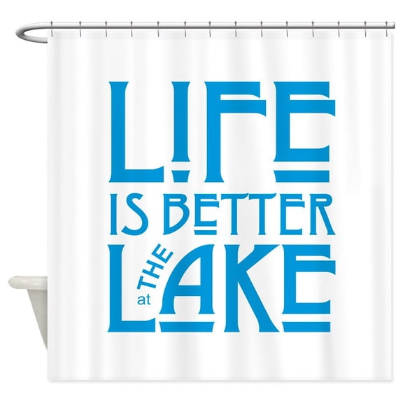 CafePress - Life Is Better At The Lake - Unique Fabric Shower Curtain 70" x 72"