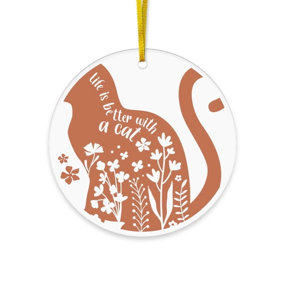 CafePress - Life Is Better With A Cat - Acrylic Circle Christmas Ornament
