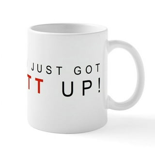  You Just Got Litt Up Mug,11oz 15oz Black/White You Just Got Litt  Up Large Coffee Mug for Fans : Handmade Products