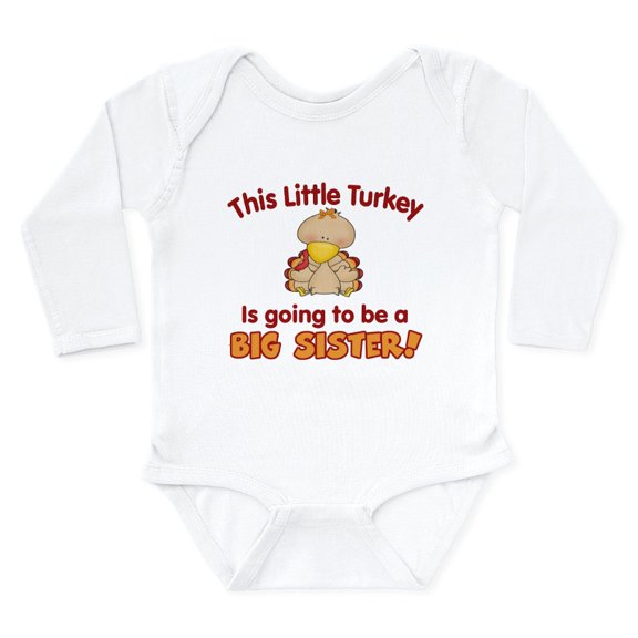 CafePress - Little Turkey Big Sister Body Suit - Long Sleeve Cotton Baby Bodysuit