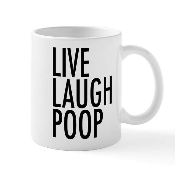CafePress - Live Laugh Poop Mugs - 11 oz Ceramic Mug - Novelty Coffee Tea Cup