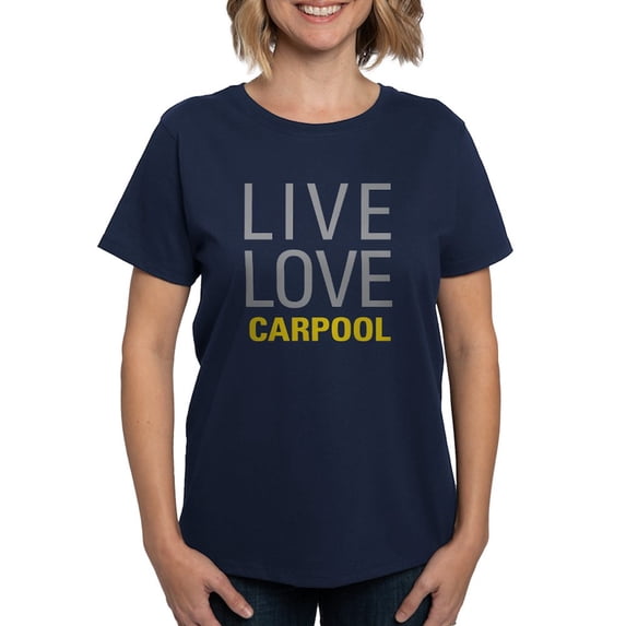 CafePress - Live Love Carpool T Shirt - Women's Traditional Fit Dark T-Shirt