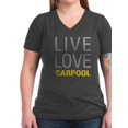 thumbnail image 1 of CafePress - Live Love Carpool T Shirt - Women's V-Neck Dark T-Shirt, 1 of 1