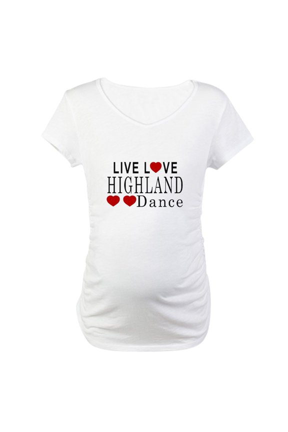 - Live Love Highland Dance Designs Maternity T Shirt - Cotton Maternity T-shirt, Cute & Funny Pregnancy Tee