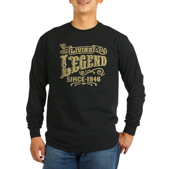 CafePress - Living Legend Since 1946 Long Sleeve Dark T Shirt - Long Sleeve Dark T-Shirt