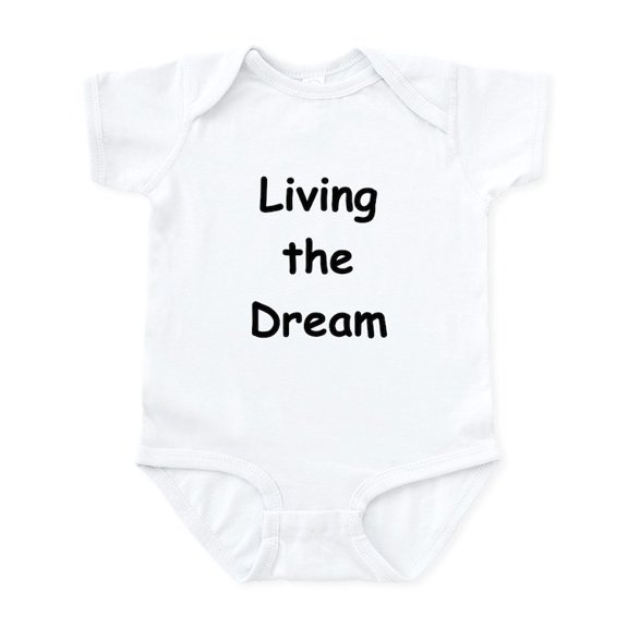 CafePress - Living The Dream Infant Bodysuit - Baby Light Bodysuit, Size Newborn - 24 Months