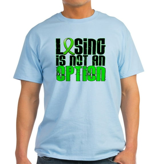 CafePress - Losing Is Not An Option Non Hodgkin's Lymphoma Lig - Light T-Shirt - CP
