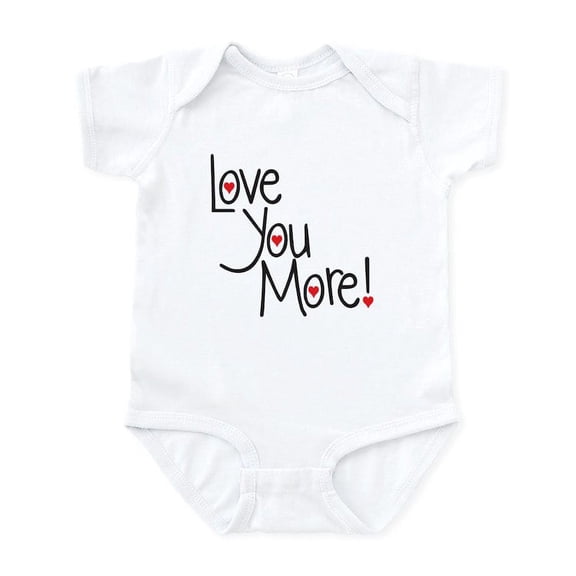 CafePress - Love You More! Body Suit - Baby Light Bodysuit, Size Newborn - 24 Months