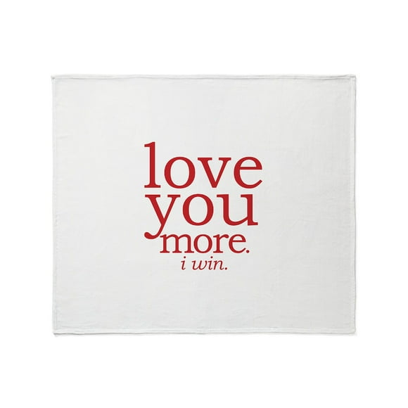 CafePress - Love You More. I Win. Throw Blanket - Soft Fleece Throw Blanket, 50"x60" for All Ages