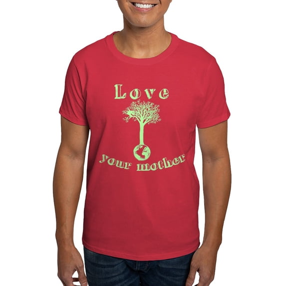 CafePress - Love Your Mother Dark T Shirt - Men's Classic Graphic Cotton T-Shirt