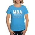 thumbnail image 1 of CafePress - MBA When Your BS Just Can't T Women's Dark T Shirt - Women's Traditional Fit Dark T-Shirt, 1 of 4