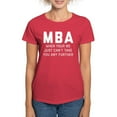 thumbnail image 1 of CafePress - MBA When Your BS Just Can't T Women's Dark T Shirt - Women's Traditional Fit Dark T-Shirt, 1 of 4