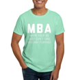 thumbnail image 1 of CafePress - MBA When Your BS Just Can't Take You Dark T Shirt - Men's Classic Graphic Cotton T-Shirt, 1 of 4