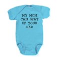 thumbnail image 1 of CafePress - MY MOM CAN BEAT UP YOUR DAD Body Suit - Cute Infant Bodysuit Baby Romper - Size Newborn - 24 Months, 1 of 3