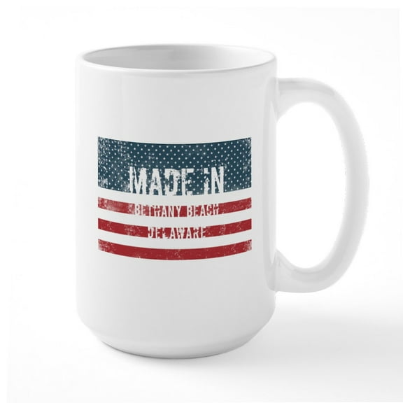 CafePress - Made In Bethany Beach, Delaware Mugs - 15 oz Ceramic Large White Novelty Mug