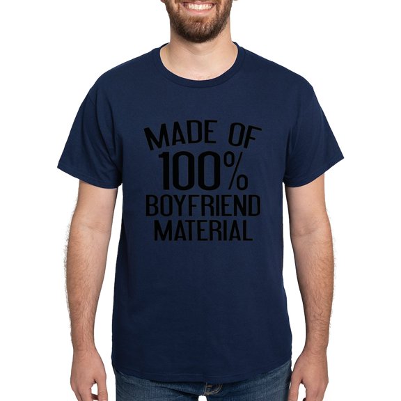 CafePress - Made Of 100% Boyfriend Material Dark T Shirt - Men's Classic Graphic Cotton T-Shirt