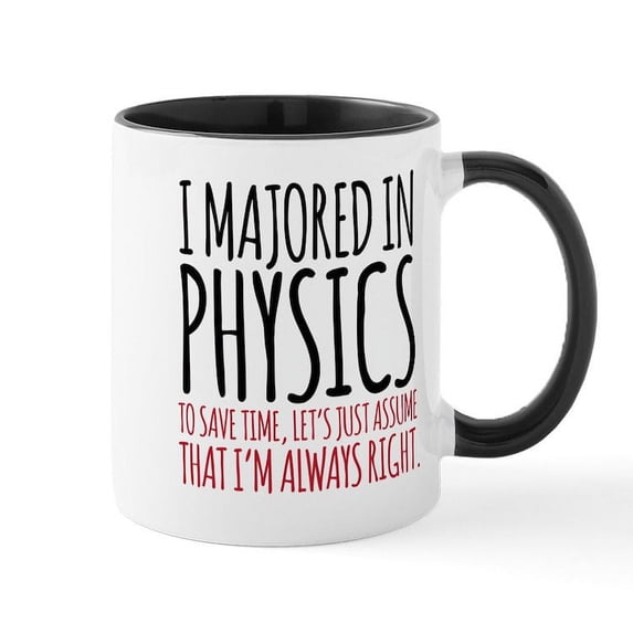CafePress - Majored In Physics Mugs - 11 oz Ceramic Mug - Novelty Coffee Tea Cup