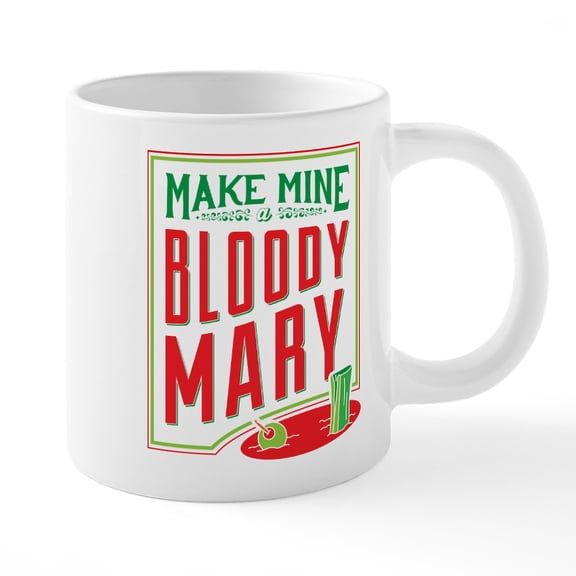 CafePress - Make Mine A Bloody Mary Mugs - 20 Oz White Ceramic Mega Mug