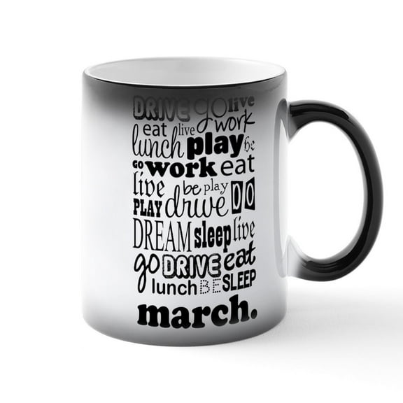 CafePress - March Livegobe Blk - 11 oz Color Changing Magic Mug
