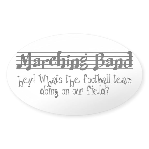 CafePress - Marching Band - Sticker (Oval)