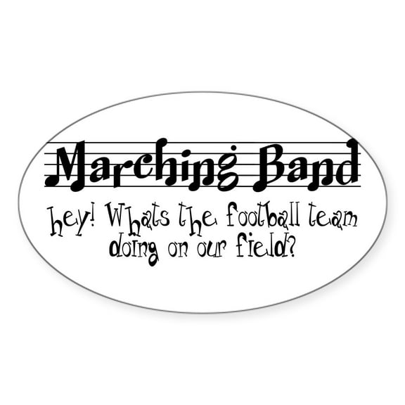 CafePress - Marching Band - Sticker (Oval)