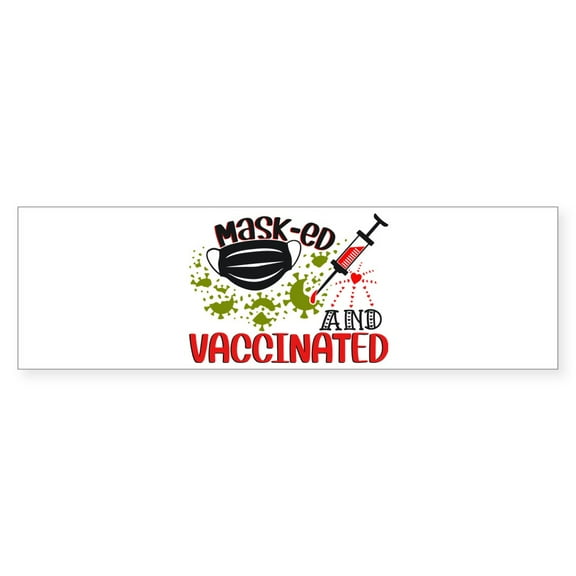 CafePress - Masked And Vaccinated Covid Vaccine - 10"x3" Rectangle Bumper Sticker
