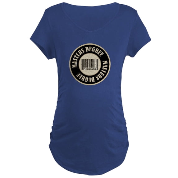 CafePress - Masters Degree Priceless Bar Code Maternity Dark T - Maternity Dark T-Shirt