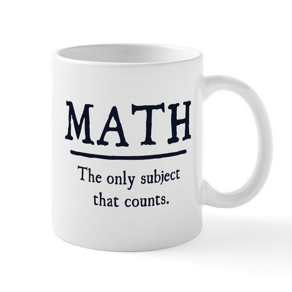 CafePress - Math The Only Subject That Counts Mugs - 11 oz Ceramic Mug - Novelty Coffee Tea Cup