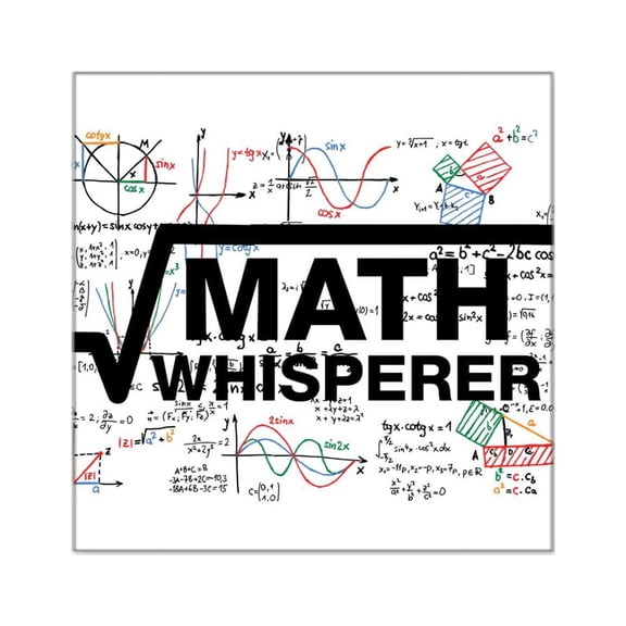CafePress - Math Whisperer Sticker - Square Sticker 3" x 3"